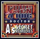 CD - Four Men & A Dog - Doctor A's Secret Remedies