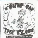 7inch Vinyl Single - Four On The Floor - The Only Chance We Get - Red Translucent Vinyl