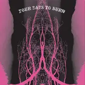 Four Days To Burn