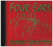 CD - Four Ears - Kurwa Galactica CD
