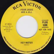 Four Jacks And A Jill - Hey Mister / Sad Little Pidgeon