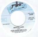 7inch Vinyl Single - Four Jacks And A Jill - Master Jack / Mister Nico