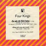 7inch Vinyl Single - Four Kings - So Wie Ich Dich Liebe