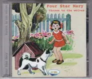 Four Star Mary - Thrown to the Wolves