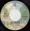 7inch Vinyl Single - Four Seasons, The Four Seasons - Who Loves You