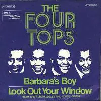 The Four Tops - Barbara's Boy / Look Out Your Window