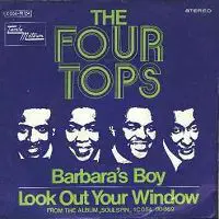 Four Tops - Barbara's Boy / Look Out Your Window