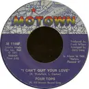 7inch Vinyl Single - Four Tops - I Can't Quit Your Love
