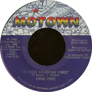 Four Tops - In These Changing Times / Right Before My Eyes