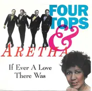 Four Tops - If Ever A Love There Was / Indestructible