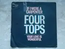 7inch Vinyl Single - The Four Tops - If I Were A Carpenter / I'm In A Different Kind Of World