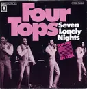 7inch Vinyl Single - Four Tops - Seven Lonely Nights