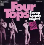 7inch Vinyl Single - Four Tops - Seven Lonely Nights