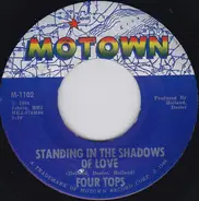 Four Tops - Standing In The Shadows Of Love / Since You've Been Gone