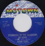 Four Tops - Standing In The Shadows Of Love / Since You've Been Gone