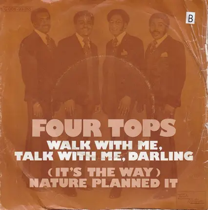 Four Tops - Walk With Me, Talk With Me, Darling / (It's The Way) Nature Planned It