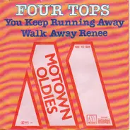 The Four Tops - You Keep Runnning Away / Walk Away Renee