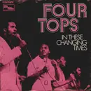 7inch Vinyl Single - Four Tops - In These Changing Times