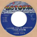 7inch Vinyl Single - Four Tops - Loving You Is Sweeter Than Ever / I Like Everything About You