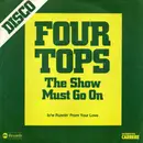 7inch Vinyl Single - Four Tops - The Show Must Go On