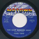 7inch Vinyl Single - Four Tops - You Keep Running Away / If You Don't Want My Love - Monarch