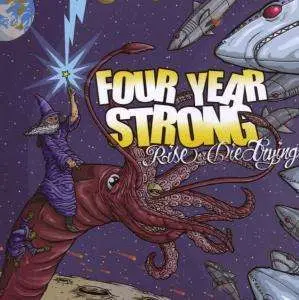 FOUR YEAR STRONG - Rise or Die Trying