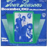7inch Vinyl Single - Four Seasons - December, 1963 (Oh, What A Night) / Slip Away