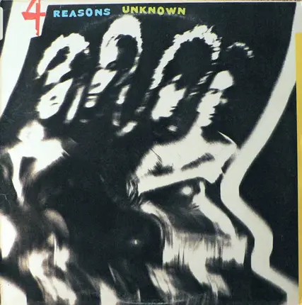 Four Reasons Unknown - 4 Reasons Unknown