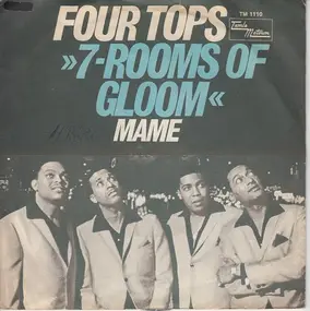 The Four Tops - 7-Rooms Of Gloom / Mame