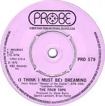 The Four Tops - (I Think I Must Be) Dreaming