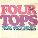7inch Vinyl Single - Four Tops - Walk Away Renee