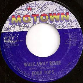The Four Tops - Walk Away Renee / Your Love Is Wonderful