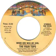 7inch Vinyl Single - Four Tops - When She Was My Girl