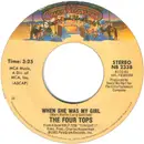 7inch Vinyl Single - Four Tops - When She Was My Girl