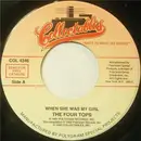 7inch Vinyl Single - Four Tops - When She Was My Girl / I Believe In You And Me
