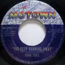 7inch Vinyl Single - Four Tops - You Keep Running Away / If You Don't Want My Love