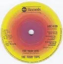 7inch Vinyl Single - Four Tops - For Your Love / You'll Never Find A Better Man