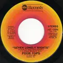 7inch Vinyl Single - Four Tops - Seven Lonely Nights / I Can't Hold On Much Longer