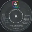 7inch Vinyl Single - Four Tops - Seven Lonely Nights