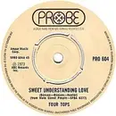 7inch Vinyl Single - Four Tops - Sweet Understanding Love / Main Street People