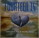 12inch Vinyl Single - Fourteen 14 - Don't Leave Me