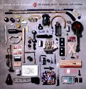 four year strong - IN SOME WAY SHAPE OR FORM