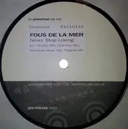 Fous De La Mer - Never Stop Loving