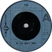 Fox - My Old Man's Away