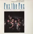 12inch Vinyl Single - Fox The Fox - Flirting And Showing (New Edit And Mix)
