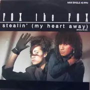 12inch Vinyl Single - Fox The Fox - Stealin' (My Heart Away) (Special Re-Mix)