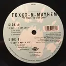 12inch Vinyl Single - Foxxx N Mayhem - 9 Ways To Get Loot / I Can Never Die