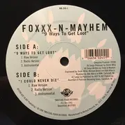 12inch Vinyl Single - Foxxx N Mayhem - 9 Ways To Get Loot / I Can Never Die