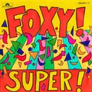 7inch Vinyl Single - Foxxy - Super