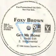 Foxy Brown - Get Me Home / Da Promise